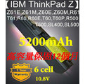 【IBM ThinkPad Z】Z61E,Z61M,Z60E,Z60M,R61,T61,R60,R60E,T60,T60P,R500,T500,SL400,SL500系列5200mAh筆電電池★保固12個月★