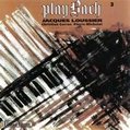 法國的爵士鋼琴演奏家”賈克 路西耶”Jacques Loussier Play Bach, Vol. 3