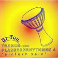 Extraplatte UR8888 手鼓的綿軔無窮威力 4 Ur Ton Trance Und Planetenrhythmen 4 einfach sein (1CD)