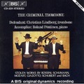 CD0328 克里斯汀.林柏格 / 犯罪的長號 Christian Lindberg / The Criminal Trombone (BIS)