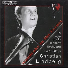 CD1128 林柏格 :角落的曼陀羅華,榮根森:長號組曲,霍夫蘭德:長號協奏曲,唐吉柯德拉曼查之歌 C. Lindberg/Mandrake in the Corner(BIS)