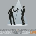 合友唱片 克拉茲兄弟＆古巴打擊樂團 Klazz brothers＆Cuba percussion / 現場實況精選 Classic Meets Cuba Live CD