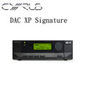 【竹北勝豐群音響】CYRUS DAC XP Signature 旗艦級立體聲前級擴大機 兼 32bit/192kHz數位類比轉換器