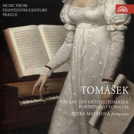 SU4223 托馬謝克:鋼琴奏鳴曲 佩特拉.瑪蒂尤娃 鋼琴 Petra Matejova /Tomasek: Fortepiano Sonatas (Supraphon)