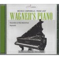 Acanta 233586 卡怕尼拉鋼琴大師彈華格納的鋼琴 Franz Liszt: Wagner’s Piano (Steinway in Wahnfried) Michele Campanella (1CD)