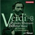 CHAN9696 (絕版)威爾第：前奏曲.序曲及芭蕾音樂全集 Verdi:Preludes,O vertures &amp; Ballet Music (Chandos)