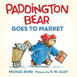 Paddington Bear Goes to Market Board Book 柏靈頓熊逛市集