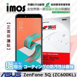 【預購】華碩 ASUS ZenFone 5Q (ZC600KL) iMOS 3SAS 【正面】防潑水 防指紋 疏油疏水 螢幕保護貼【容毅】