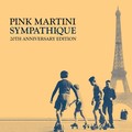 合友唱片 紅粉馬丁尼 Pink Martini / 往日情懷 (20週年紀念特輯) Sympathique (20th Anniversary Edition) CD