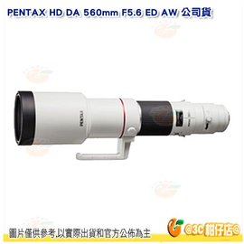 分期零利率 送拭鏡筆 PENTAX HD DA 560mm F5.6 ED AW 超望遠定焦鏡頭 大砲 拍鳥 公司貨 防潑水