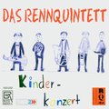 BAYER BR150032 兒童好聽銅管音樂古典入門 Das Rennquintett Kinder konzert (1CD)