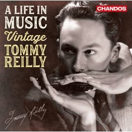 CHAN20143 音樂人生(口琴名曲集) 懷念湯米‧雷利 湯米‧雷利 口琴 Life in Music – Vintage Tommy Reilly (Chandos)