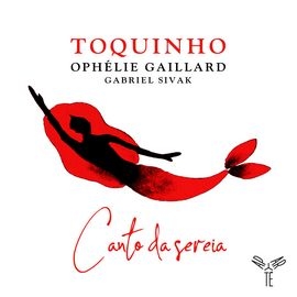 AP182 美人魚角 托奇紐 演唱 歐菲莉．蓋雅爾 大提琴 Toquinho, Ophelie Gaillard / Canto Da Sereia (Aparte)