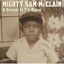 Mighty Sam McClain - A Diamond In The Rough CD 藍調天王 米緹·山姆·麥克萊