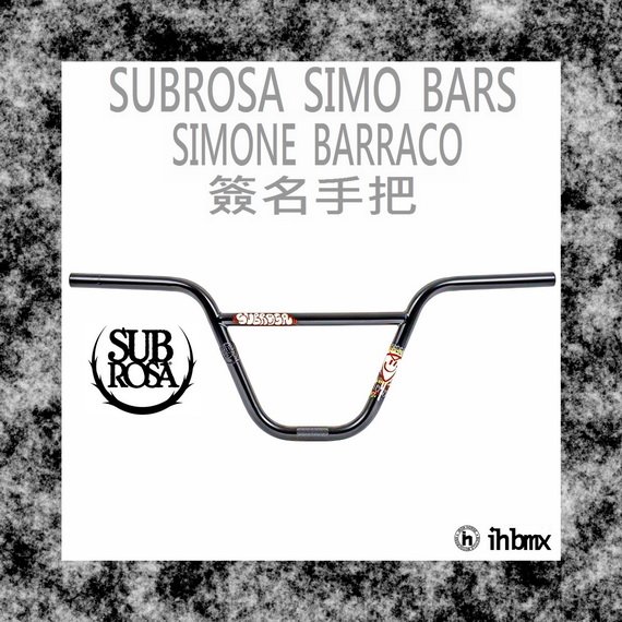 [I.H BMX] SUBROSA SIMO 手把 SIMONE BARRACO簽名款 /BMX/滑板/街道車/特技腳踏車/直排輪/街道車/DH