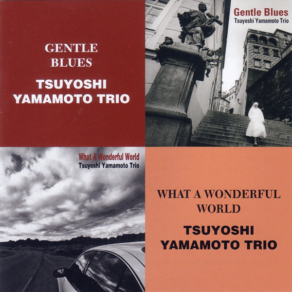 Gentle Blues + What A Wonderful World (2CD) / 山本剛三重奏Tsuyoshi