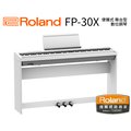 ♪♪學友樂器音響♪♪ Roland FP-30X 數位鋼琴 白色 電鋼琴 88鍵 藍牙 便攜式 舞台型