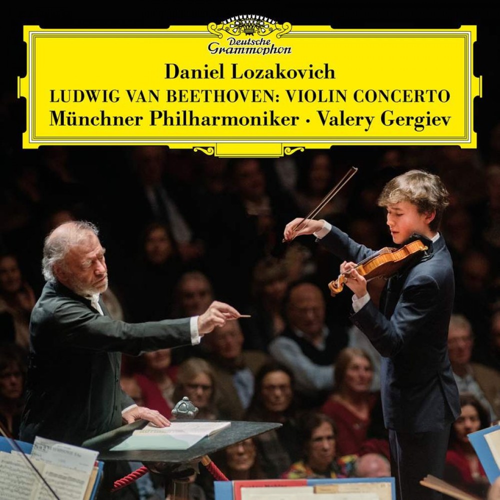 (DG)貝多芬：小提琴協奏曲/丹尼爾拉薩柯維奇 Daniel Lozakovich、葛濟夫 Valery Gergiev / Beethoven: Violin Concerto