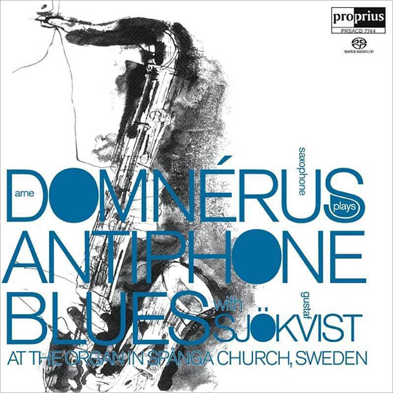 藍調薩克斯風 (SACD) / 雅尼．杜門尼斯＆古斯塔夫．索威斯特 Arne Domnérus &amp; Gustaf Sjökvist / Antiphone Blues