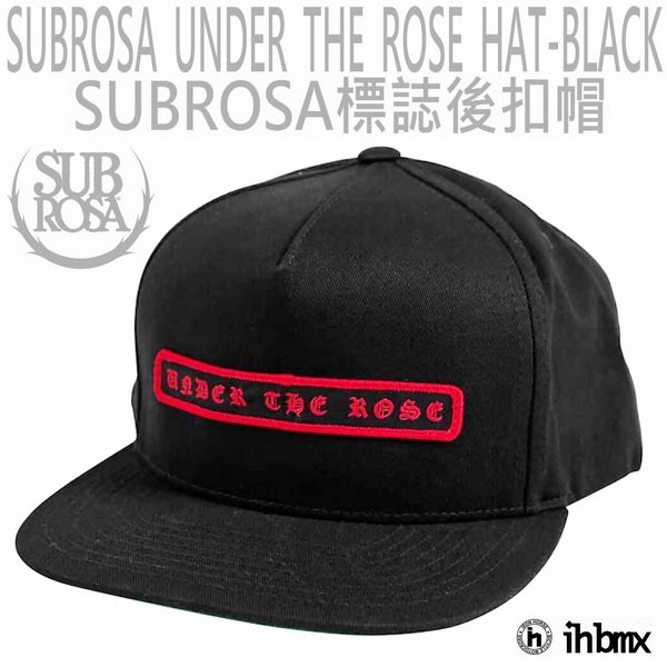 SUBROSA UNDER THE ROSE HAT 黑色 後扣帽 棒球帽 SNAPBACK 美國極限單車 BMX 品牌 特技車/土坡車/