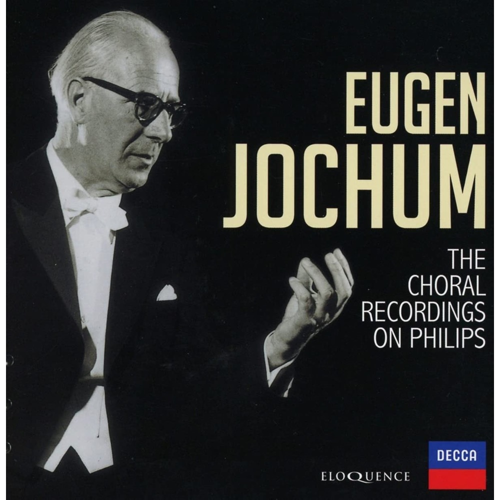 (Eloquence)Eugen Jochum - Choral Recordings On Philips (13CD)