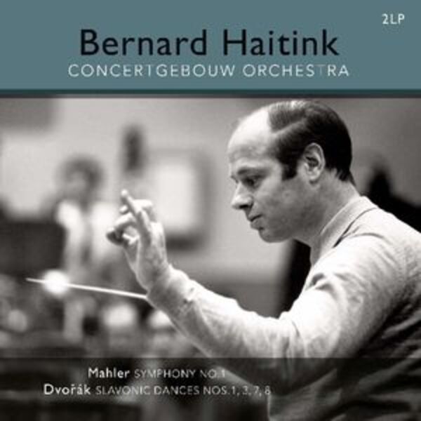 馬勒：第一號交響曲 &amp; 德弗札克：斯拉夫舞曲 / 海汀克Mahler : Symphony No.1 &amp; Dvorak : Slavonic Dances / Haitink (180g LP)