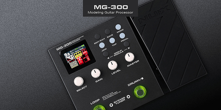 MG-300 MG-300Modeling Guitar ProcessorNUX   EXITMODEJAMTAPGROUPMODULESELECTGAINLEVELMASTERLOOPDRUM