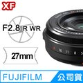 FUJIFILM XF 27mm F2.8 R WR 鏡頭 公司貨