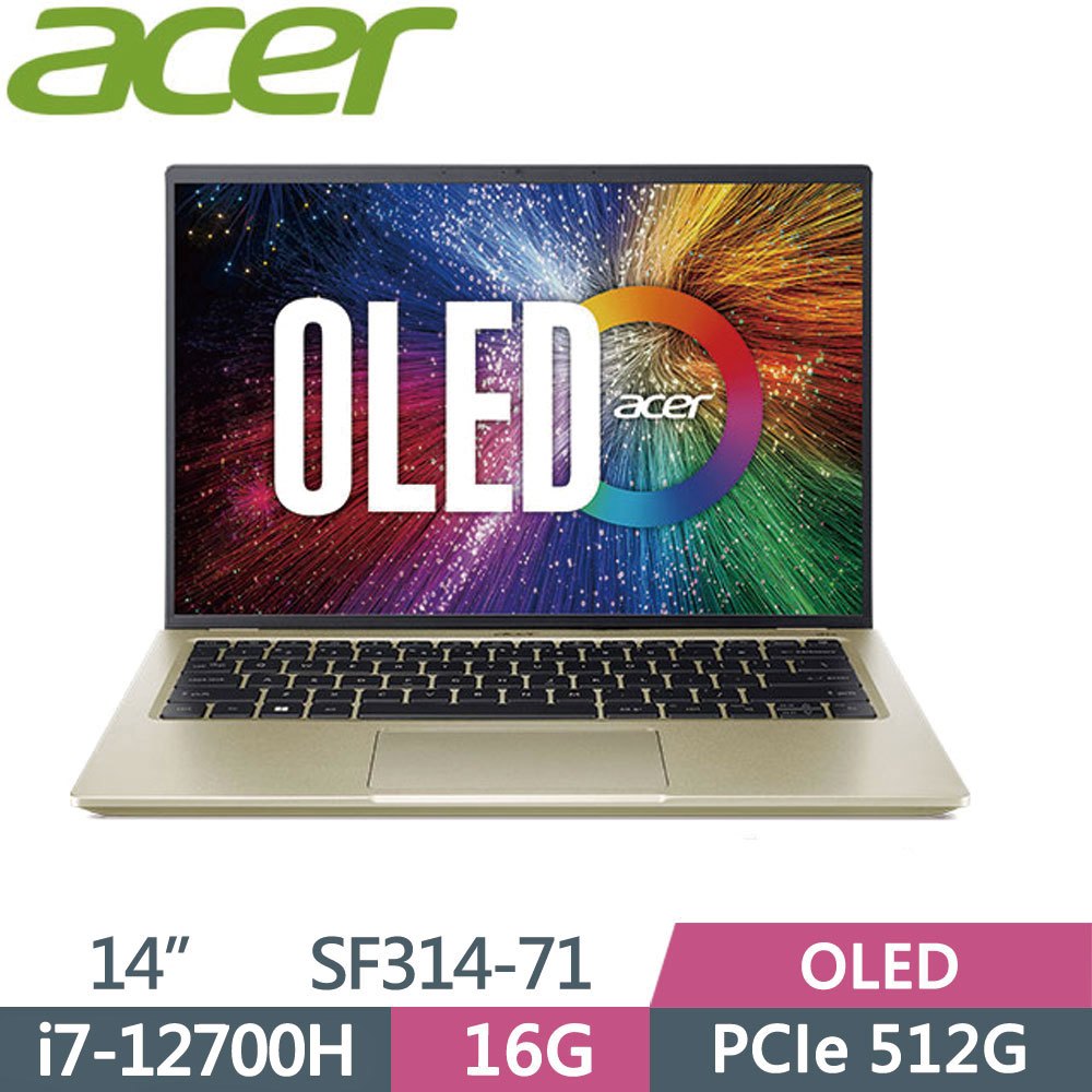 【hd數位3c】Acer SF314-71-79NM〈金〉i7-12700H/16G/512G/Iris Xe/OLED【Intel EVO認證】【下標前請先詢問 有無庫存】