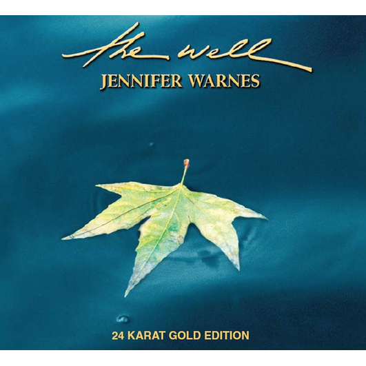 珍妮佛．華恩絲：楓葉情 Jennifer Warnes / The Well （24k金CD）