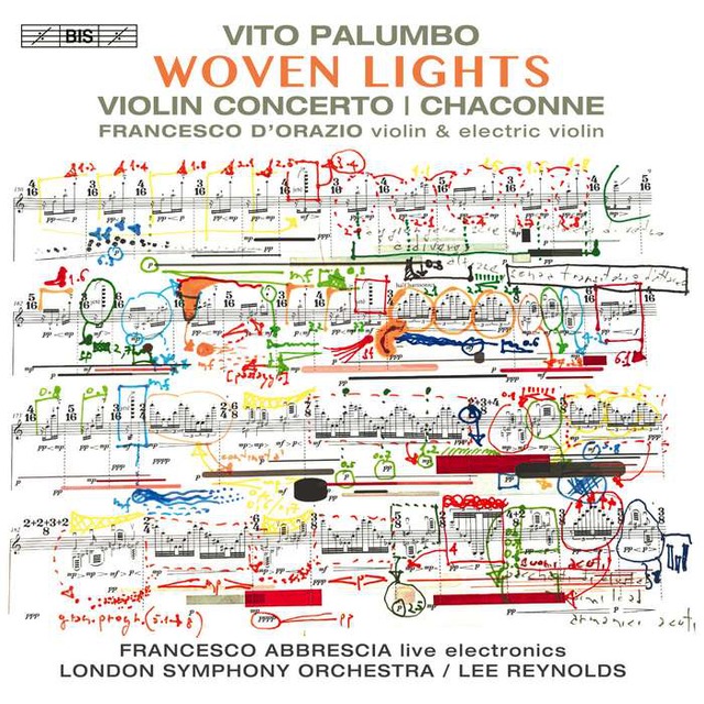 CD2625 交錯的光線 帕倫博:小提琴協奏曲/夏康舞曲 多拉吉歐 電子小提琴 雷諾斯 指揮 D''Orazio / Vito Palumbo: Woven Lights (BIS)