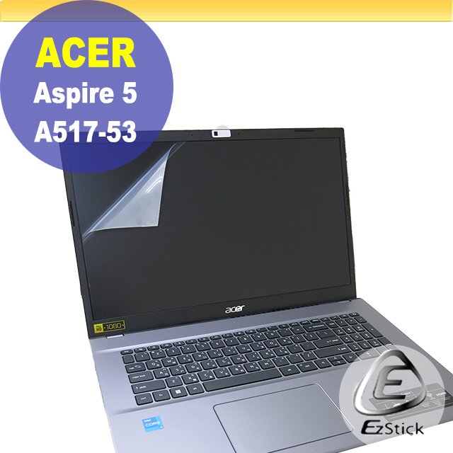 【Ezstick】ACER A517-53 靜電式筆電LCD液晶螢幕貼 (可選鏡面或霧面)