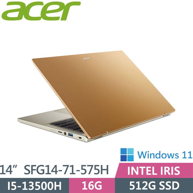 【hd數位3c】Acer SFG14-71-575H〈金〉i5-13500H/16G/512G/Iris Xe/OLED【Intel EVO認證】【下標前請先詢問 有無庫存】