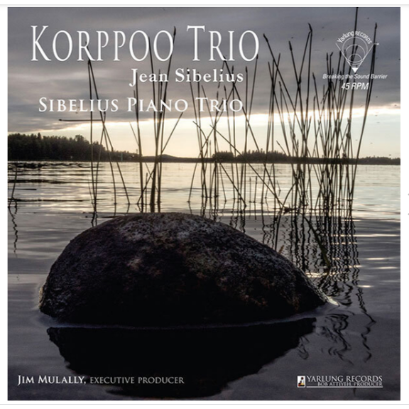 Jean Sibelius : Korppoo Trio / Sibelius Piano Trio , 西貝流士：科爾波鋼琴三重奏 / 西貝流士鋼琴三重奏團 (180g 45rpm LP)