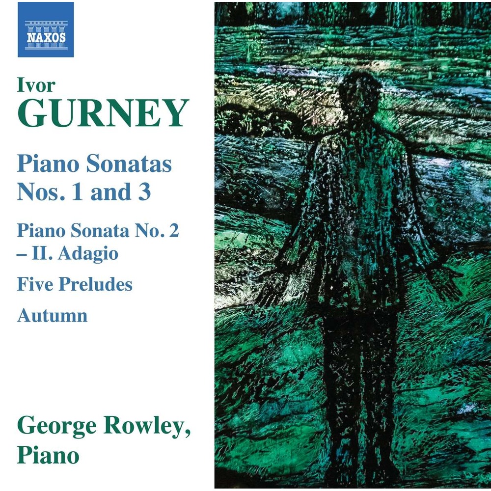 Naxos)艾弗·葛尼：鋼琴奏鳴曲/ Gurney: Piano Sonatas Nos. 1 & 3
