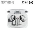 Nothing - Ear (a) 真無線藍牙耳機 公司貨 白色
